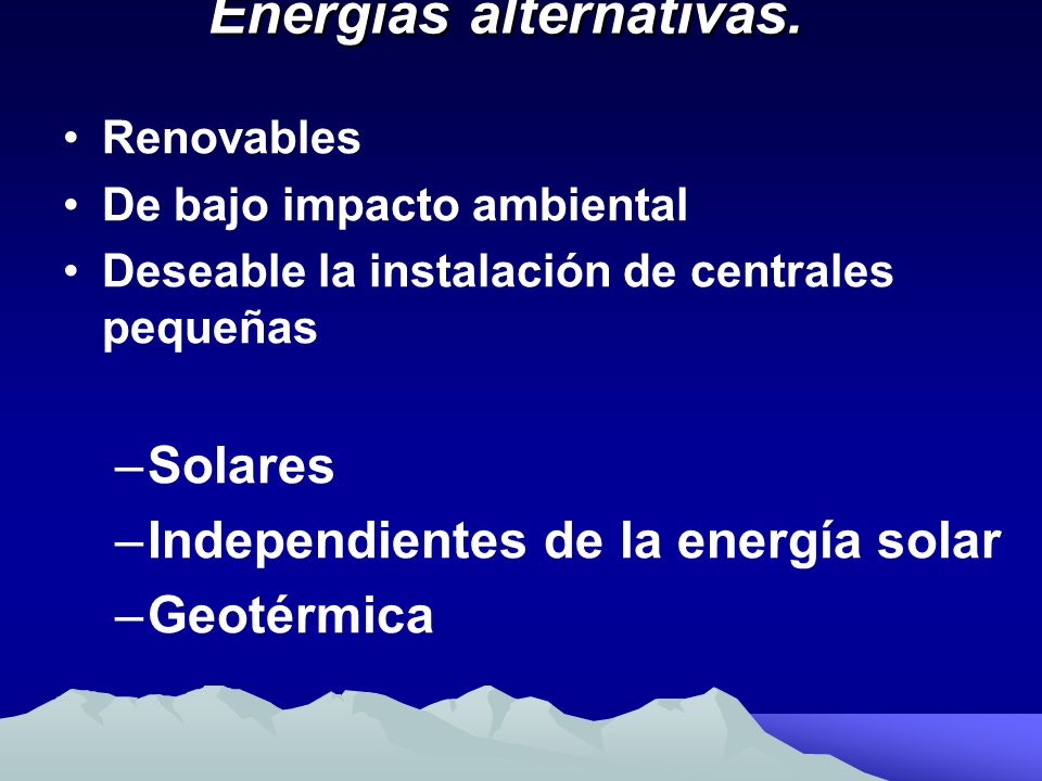 Energías alternativas.