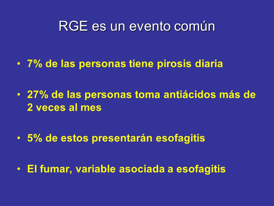 RGE es un evento común 7% de las personas tiene pirosis diaria