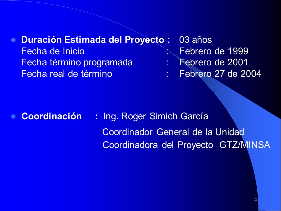 Coordinador General de la Unidad Coordinadora del Proyecto GTZ/MINSA