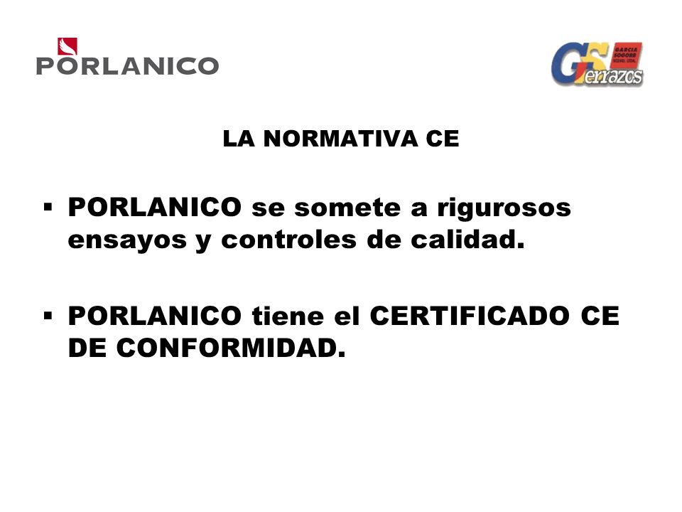 PORLANICO se somete a rigurosos ensayos y controles de calidad.