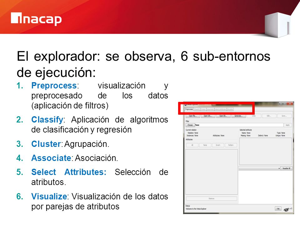 El explorador: se observa, 6 sub-entornos de ejecución: