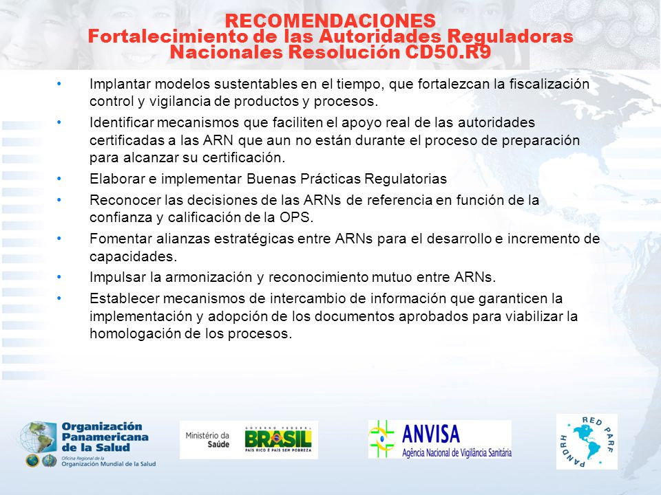 RECOMENDACIONES Fortalecimiento de las Autoridades Reguladoras Nacionales Resolución CD50.R9
