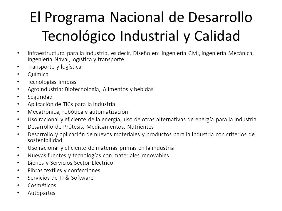 El Programa Nacional de Desarrollo Tecnológico Industrial y Calidad