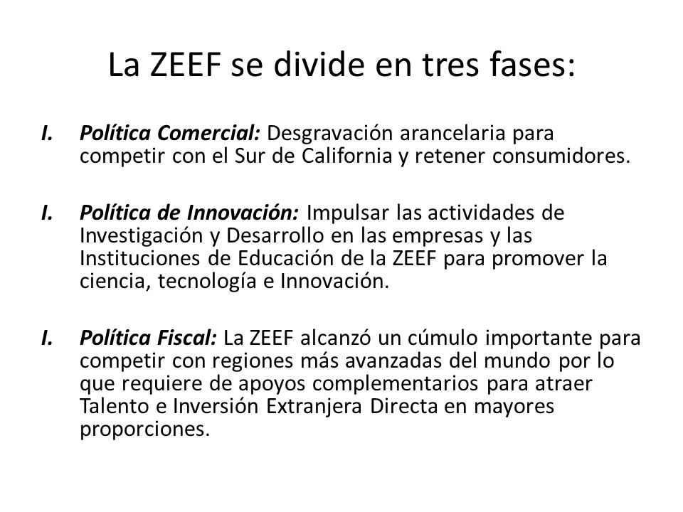 La ZEEF se divide en tres fases: