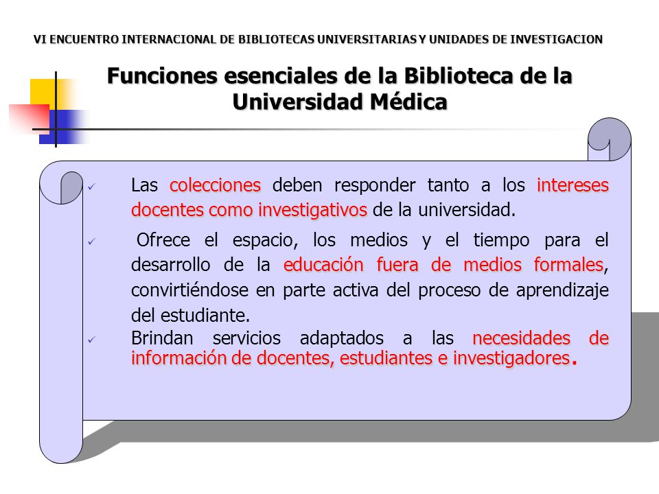 Funciones esenciales de la Biblioteca de la Universidad Médica