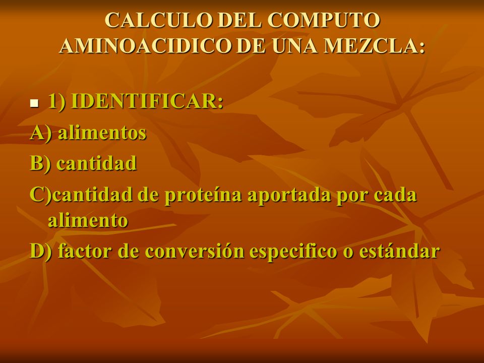 CALCULO DEL COMPUTO AMINOACIDICO DE UNA MEZCLA: