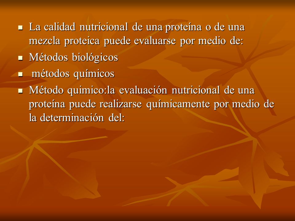 La calidad nutricional de una proteína o de una mezcla proteica puede evaluarse por medio de: