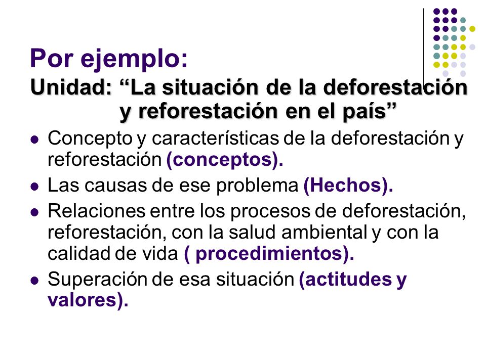Unidad: La situación de la deforestación y reforestación en el país