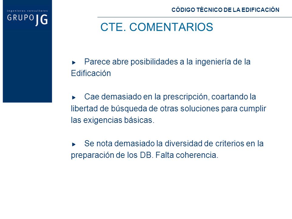 CTE. COMENTARIOS Parece abre posibilidades a la ingeniería de la