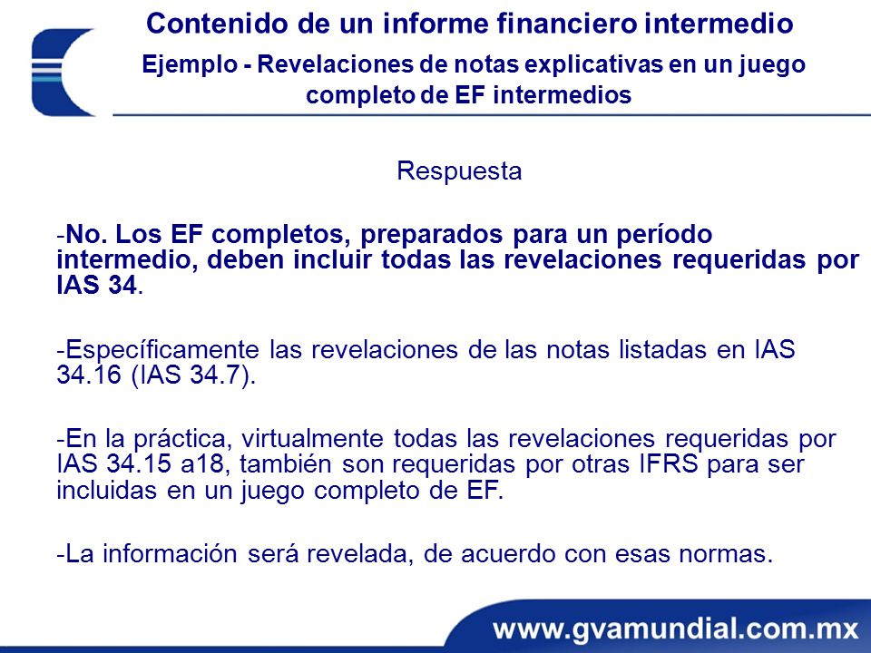 Contenido de un informe financiero intermedio Ejemplo - Revelaciones de notas explicativas en un juego completo de EF intermedios