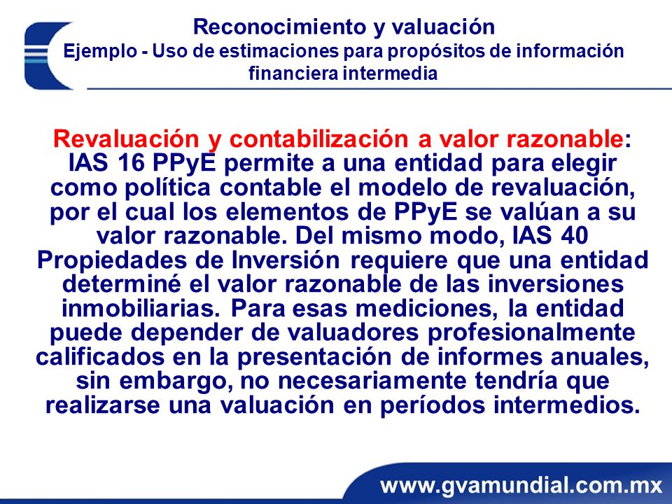 Reconocimiento y valuación Ejemplo - Uso de estimaciones para propósitos de información financiera intermedia