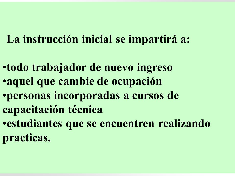 todo trabajador de nuevo ingreso aquel que cambie de ocupación