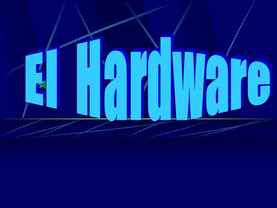 El Hardware
