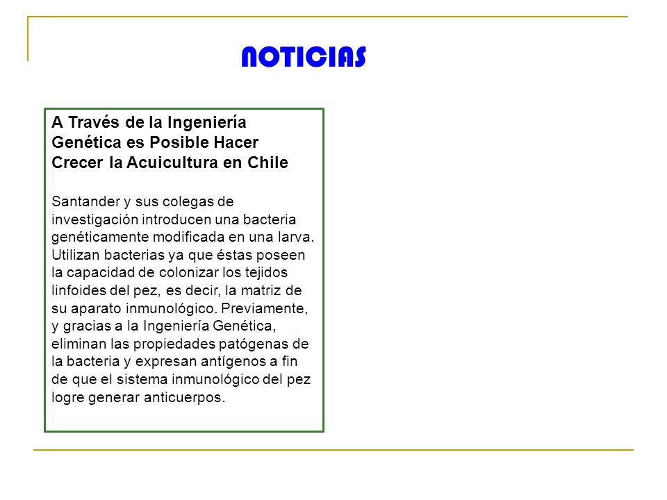 NOTICIAS A Través de la Ingeniería Genética es Posible Hacer Crecer la Acuicultura en Chile.