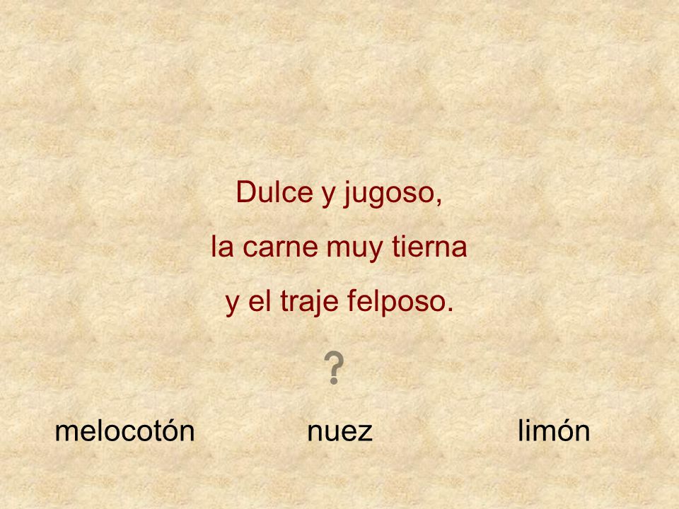 Dulce y jugoso, la carne muy tierna y el traje felposo. melocotón nuez limón