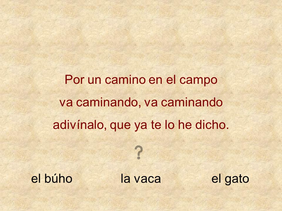 Por un camino en el campo va caminando, va caminando