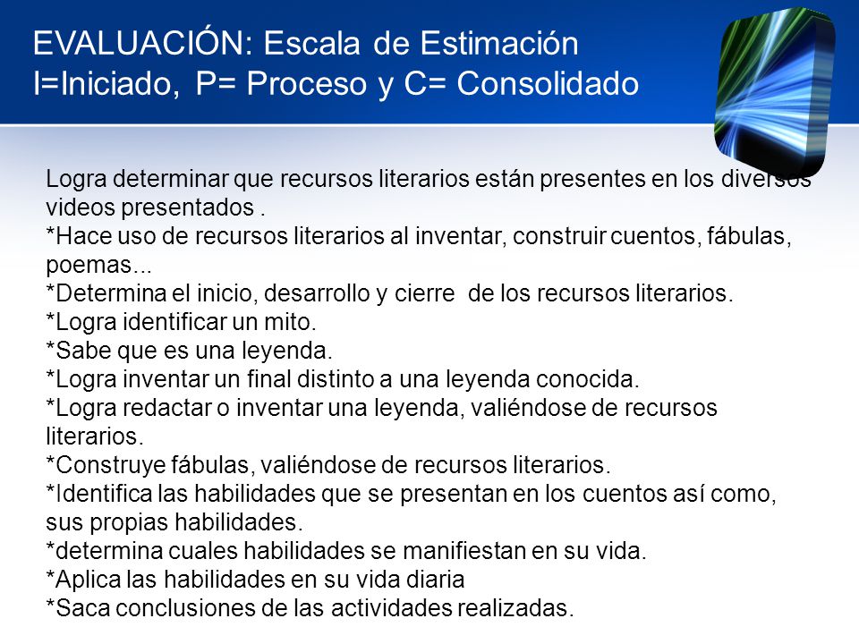 EVALUACIÓN: Escala de Estimación I=Iniciado, P= Proceso y C= Consolidado