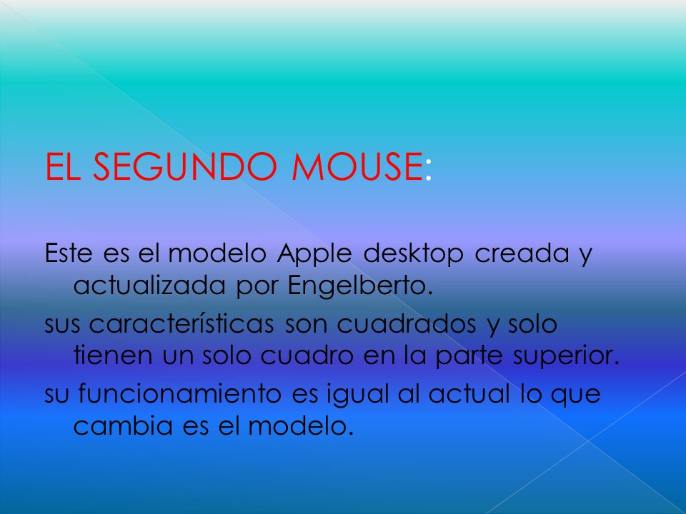 EL SEGUNDO MOUSE: Este es el modelo Apple desktop creada y actualizada por Engelberto.