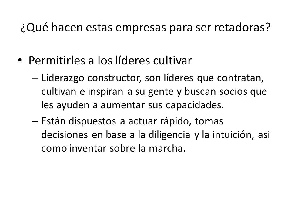 ¿Qué hacen estas empresas para ser retadoras