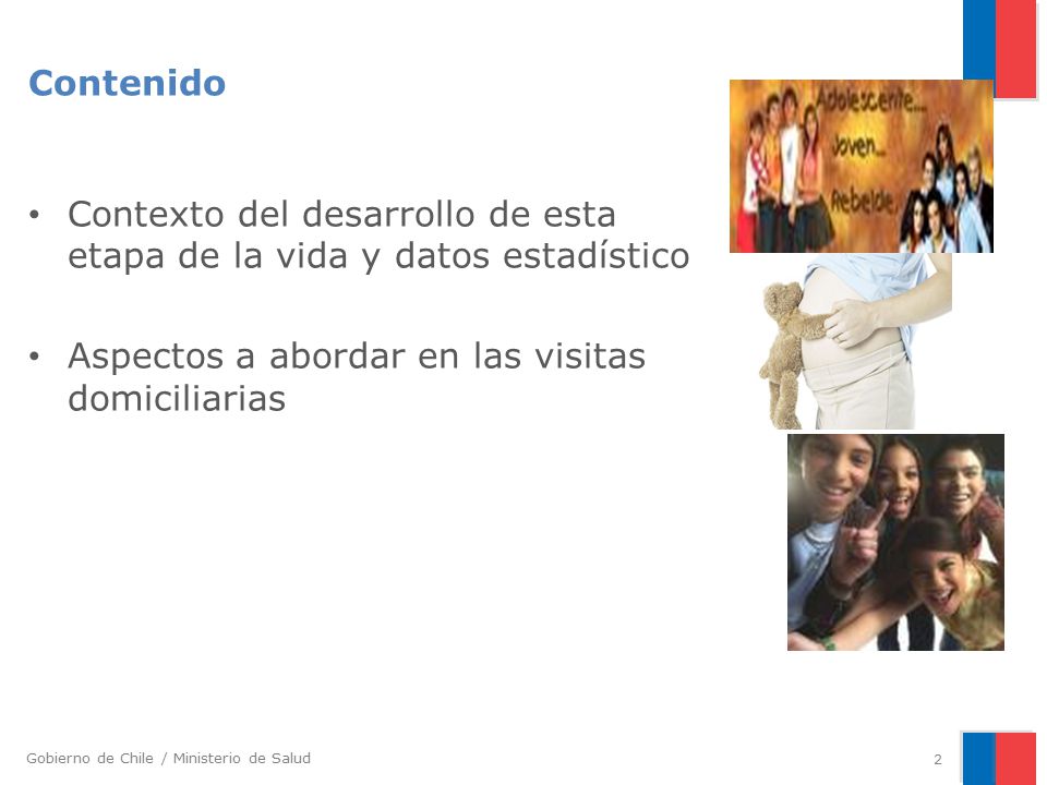 Contenido Contexto del desarrollo de esta etapa de la vida y datos estadístico.