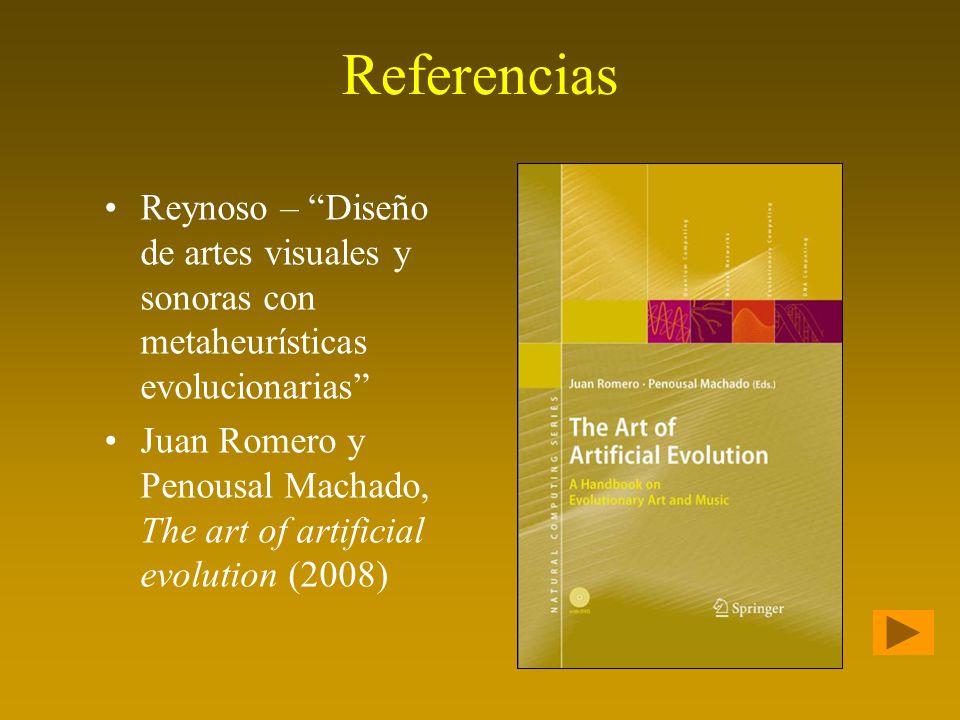 Referencias Reynoso – Diseño de artes visuales y sonoras con metaheurísticas evolucionarias