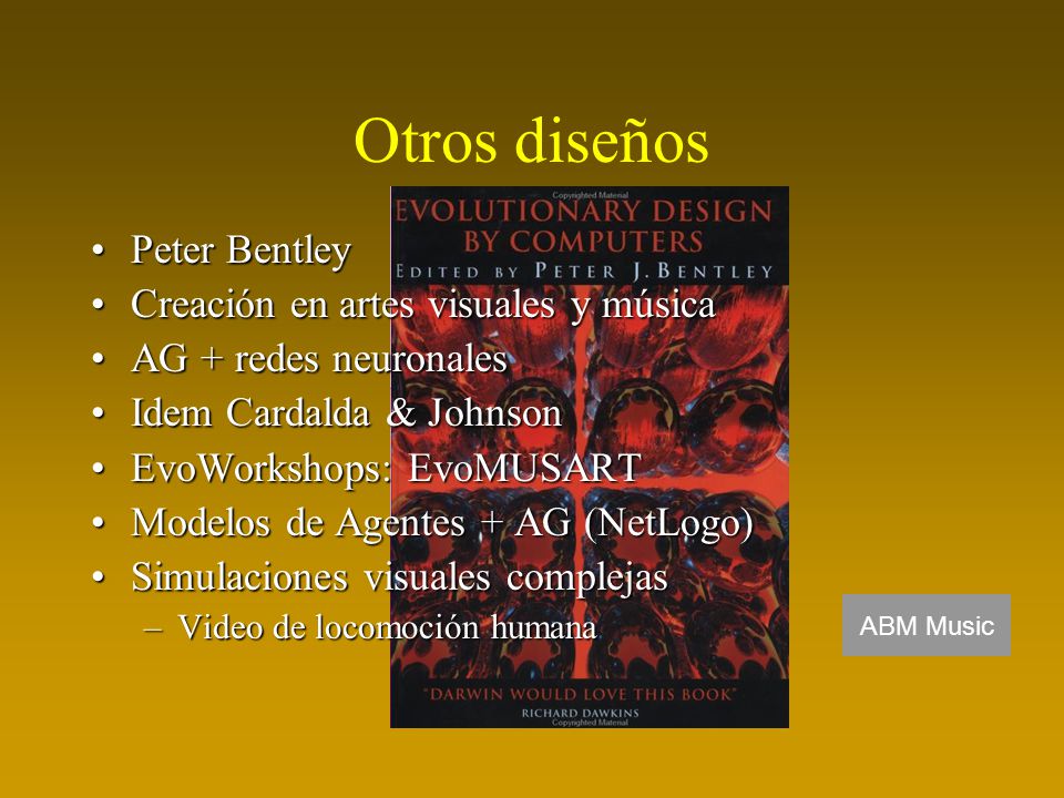 Otros diseños Peter Bentley Creación en artes visuales y música