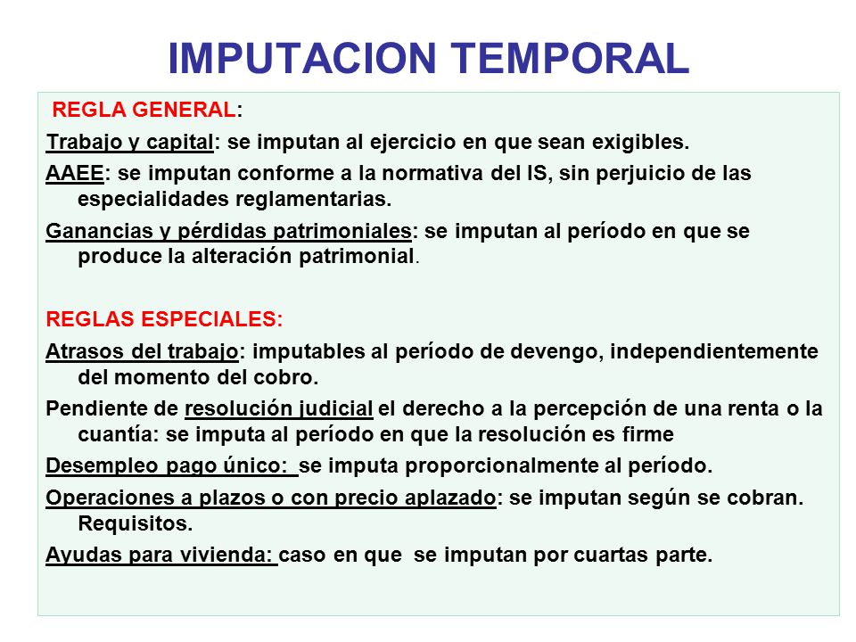 IMPUTACION TEMPORAL REGLA GENERAL: