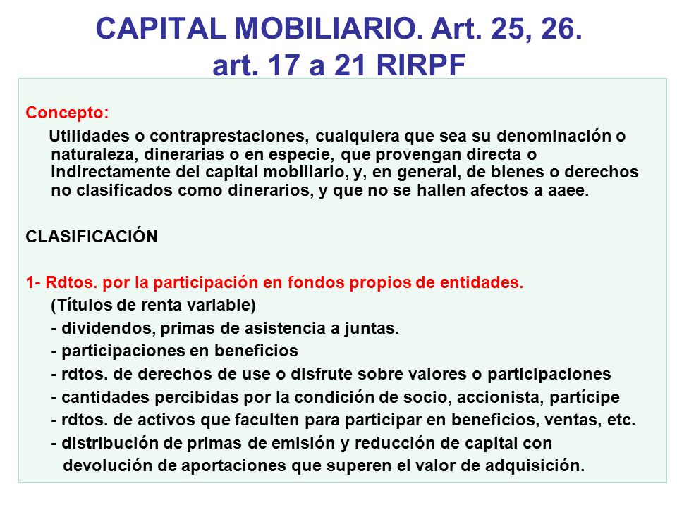 CAPITAL MOBILIARIO. Art. 25, 26. art. 17 a 21 RIRPF