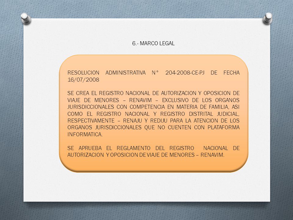 6.- MARCO LEGAL RESOLUCION ADMINISTRATIVA N° CE-PJ DE FECHA 16/07/2008.