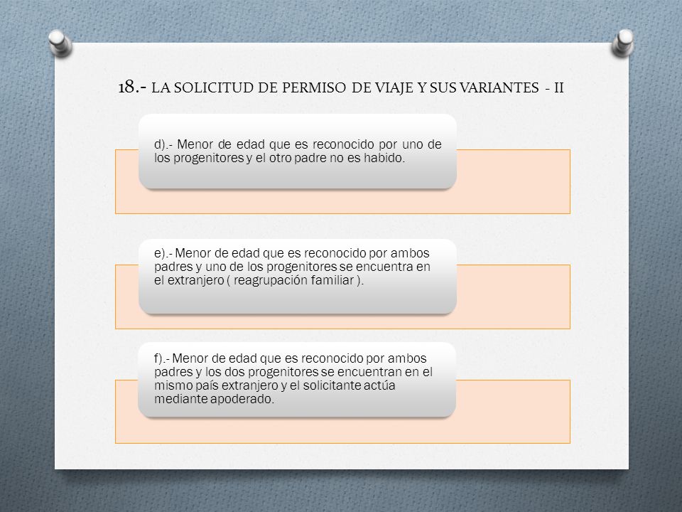 18.- LA SOLICITUD DE PERMISO DE VIAJE Y SUS VARIANTES - II