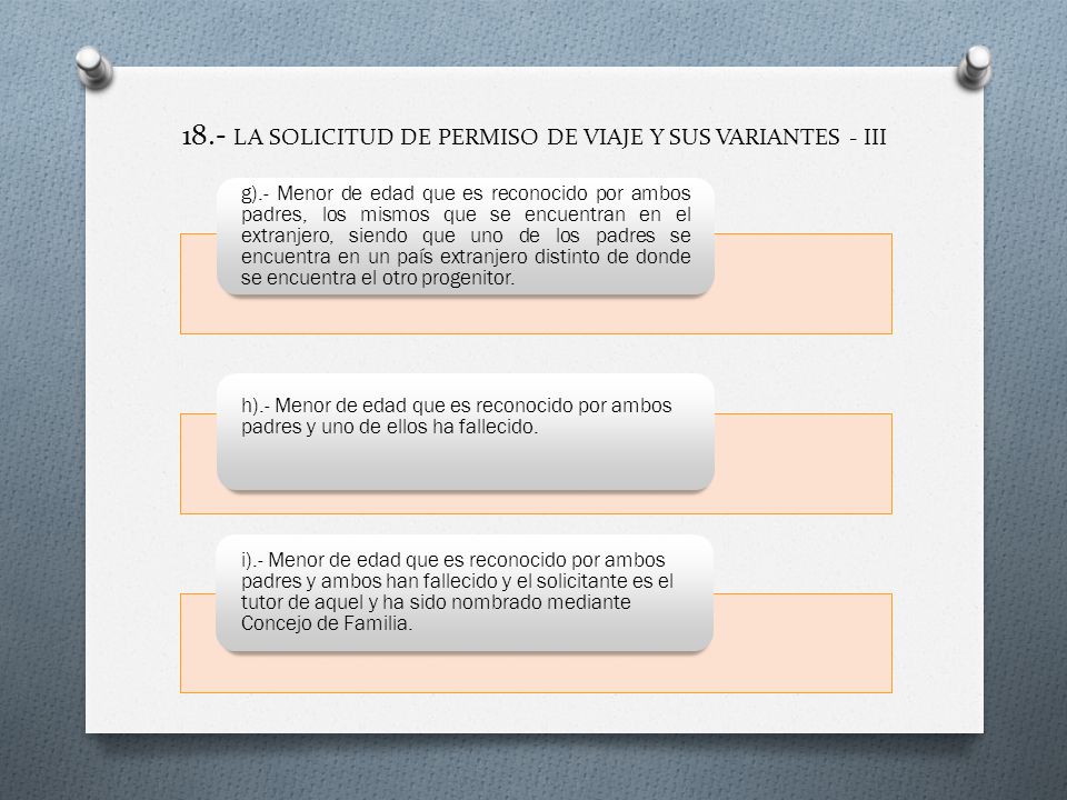 18.- LA SOLICITUD DE PERMISO DE VIAJE Y SUS VARIANTES - III