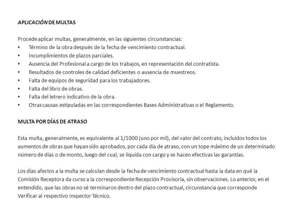 APLICACIÓN DE MULTAS Procede aplicar multas, generalmente, en las siguientes circunstancias: