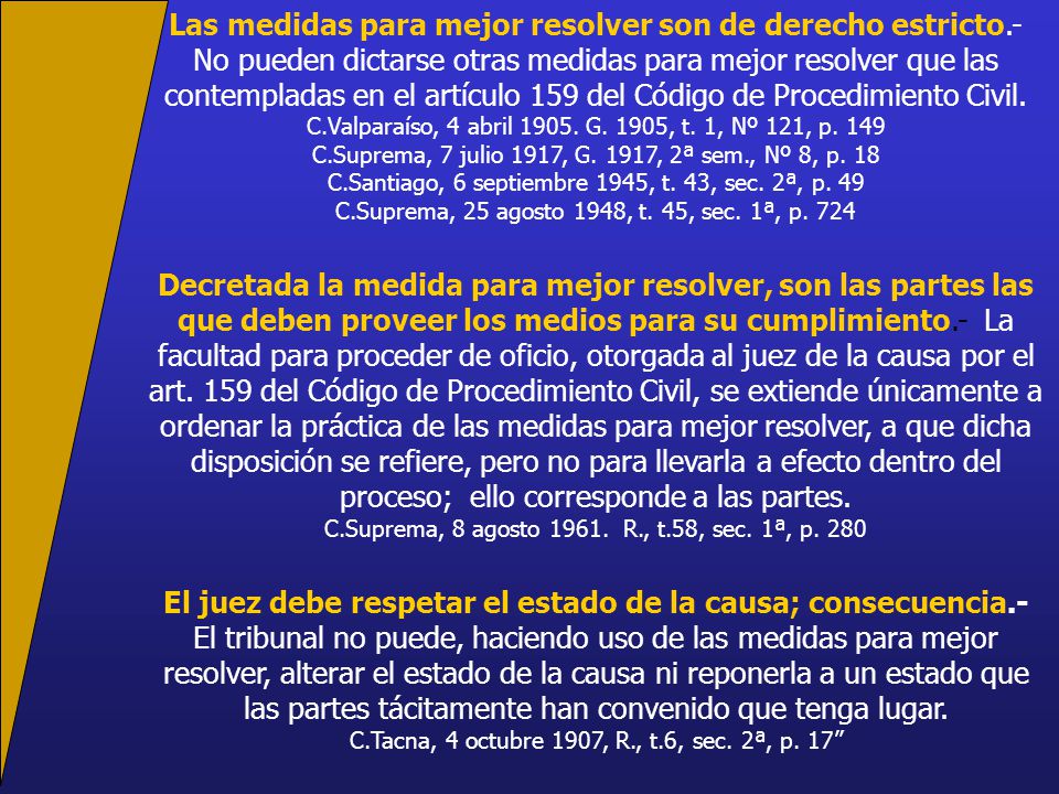 Las medidas para mejor resolver son de derecho estricto