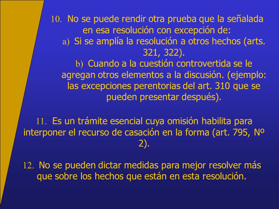 a) Si se amplía la resolución a otros hechos (arts. 321, 322).