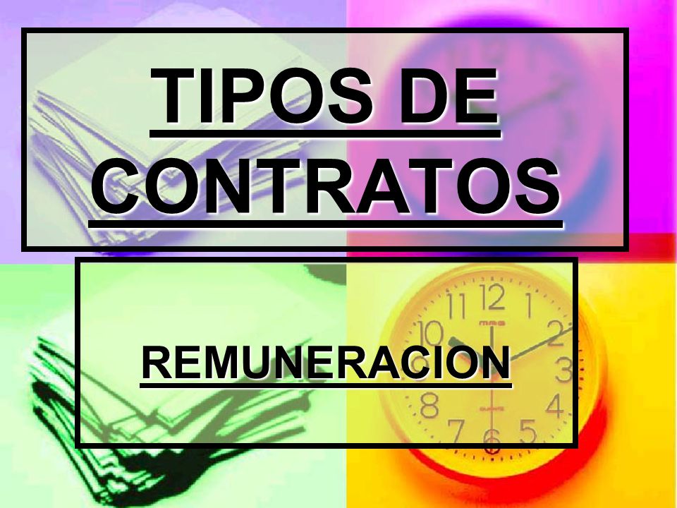TIPOS DE CONTRATOS REMUNERACION