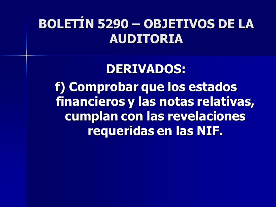 BOLETÍN 5290 – OBJETIVOS DE LA AUDITORIA