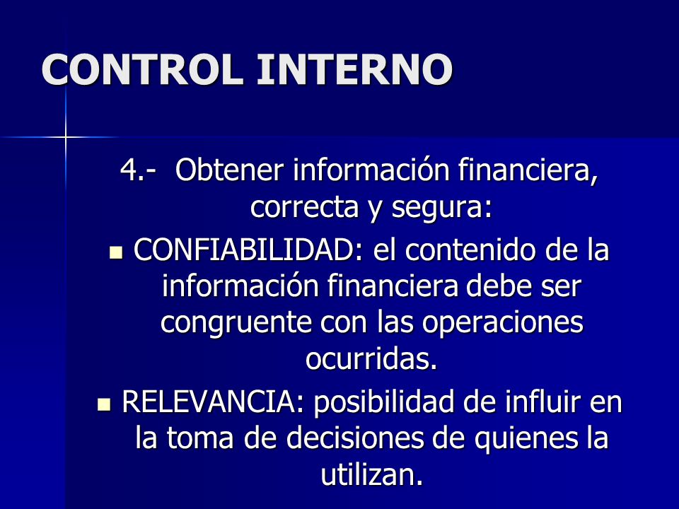 4.- Obtener información financiera, correcta y segura: