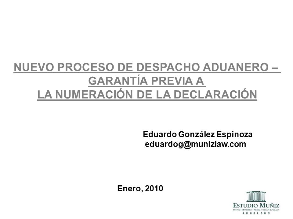 NUEVO PROCESO DE DESPACHO ADUANERO – LA NUMERACIÓN DE LA DECLARACIÓN