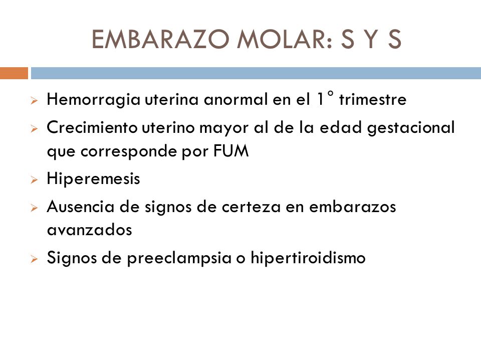 EMBARAZO MOLAR: S Y S Hemorragia uterina anormal en el 1° trimestre