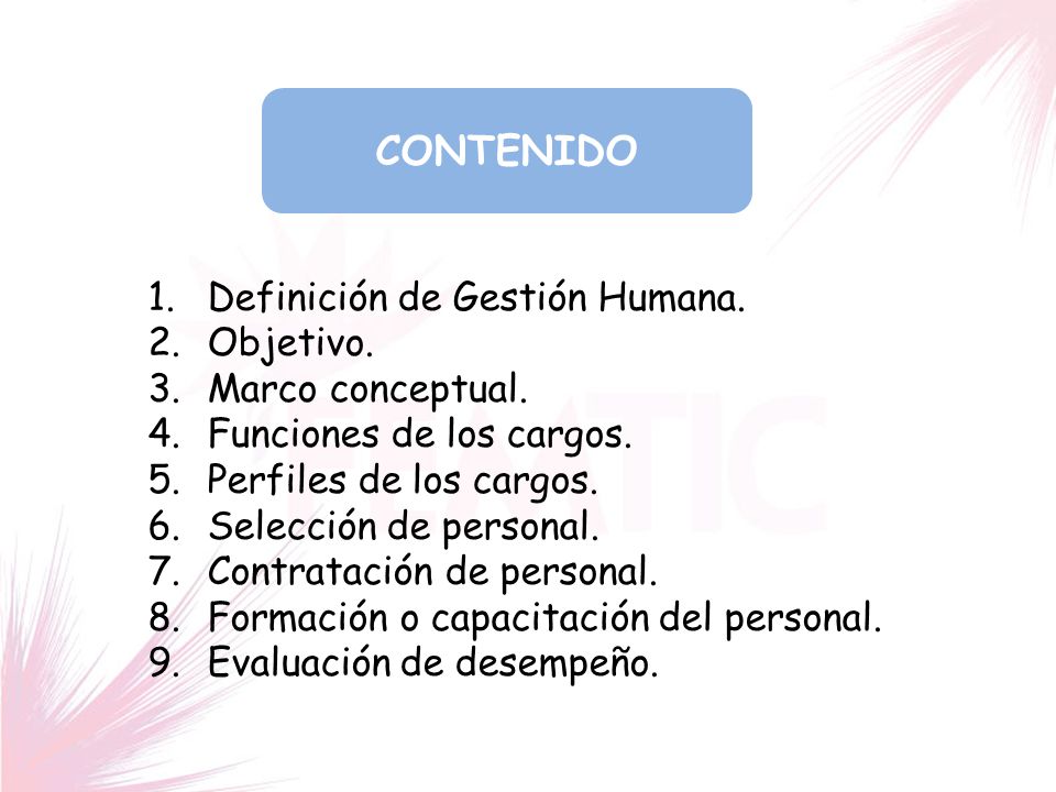 CONTENIDO Definición de Gestión Humana. Objetivo. Marco conceptual.