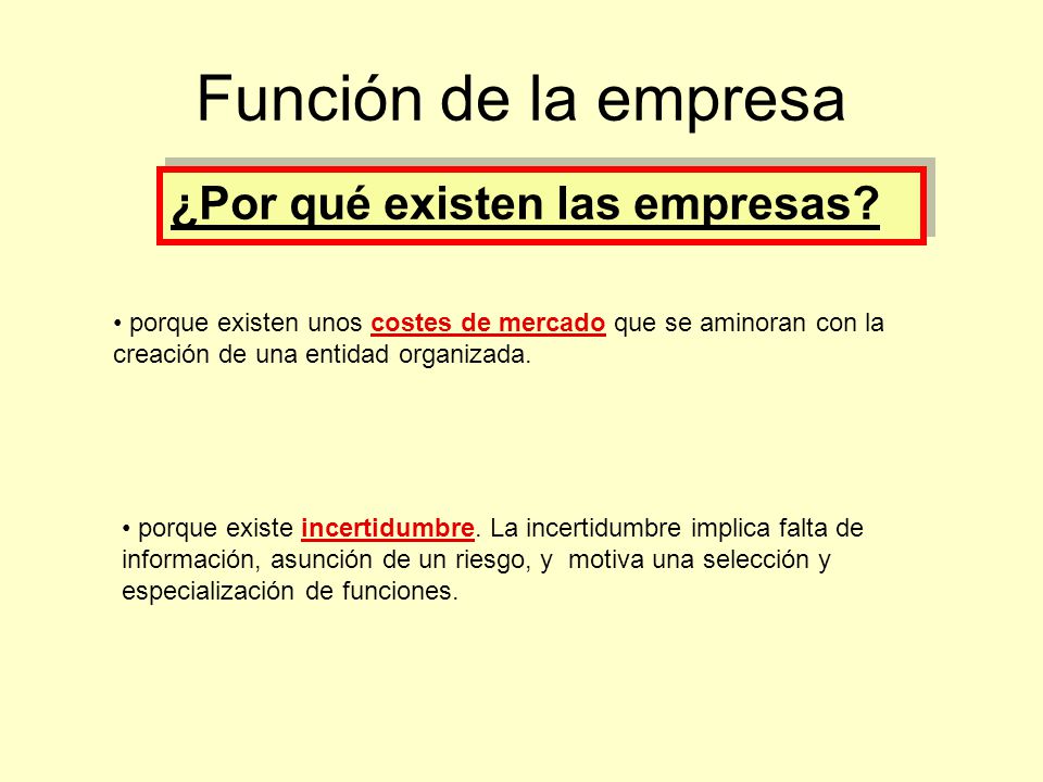 Función de la empresa ¿Por qué existen las empresas