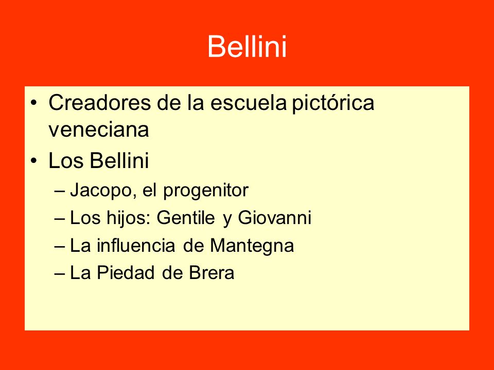 Bellini Creadores de la escuela pictórica veneciana Los Bellini