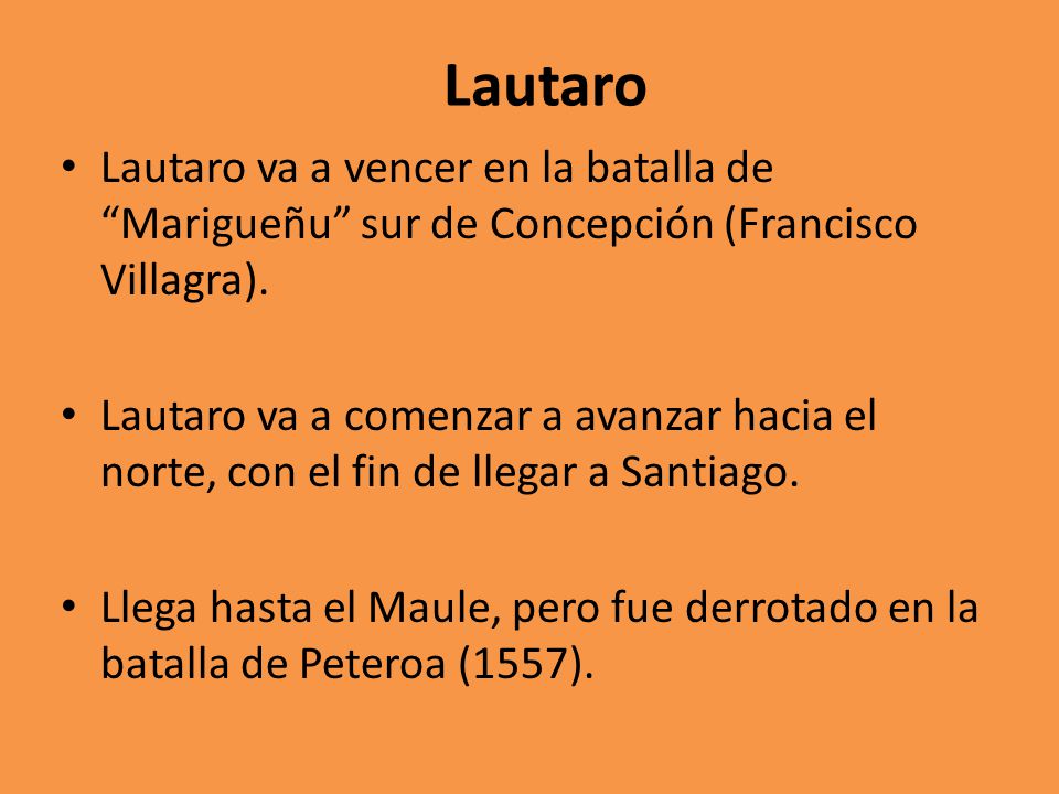 Lautaro Lautaro va a vencer en la batalla de Marigueñu sur de Concepción (Francisco Villagra).
