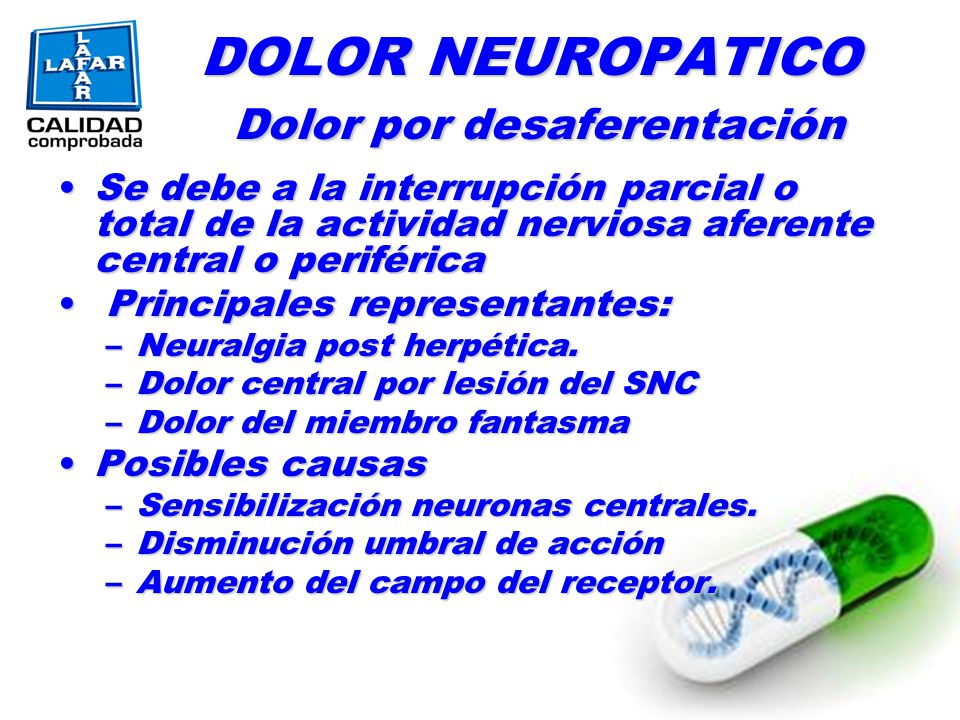 DOLOR NEUROPATICO Dolor por desaferentación