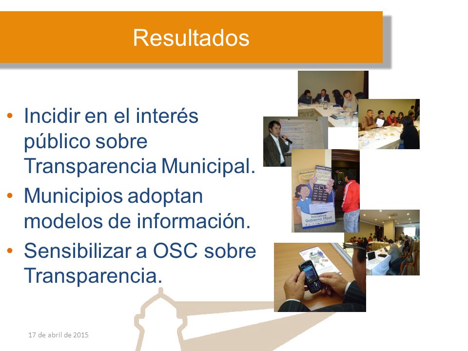 Resultados Incidir en el interés público sobre Transparencia Municipal. Municipios adoptan modelos de información.