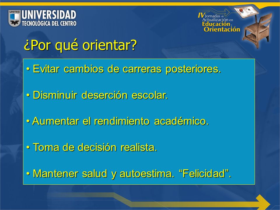 ¿Por qué orientar Evitar cambios de carreras posteriores.