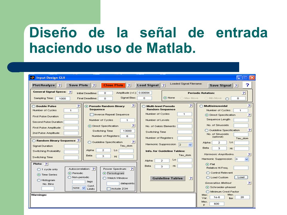 Diseño de la señal de entrada haciendo uso de Matlab.