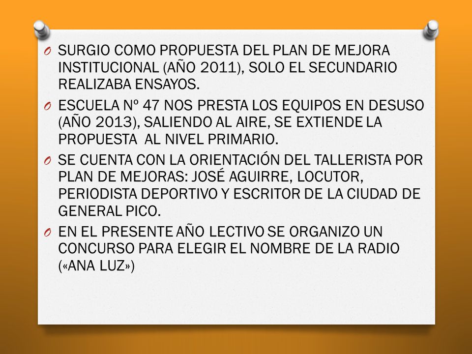 SURGIO COMO PROPUESTA DEL PLAN DE MEJORA INSTITUCIONAL (AÑO 2011), SOLO EL SECUNDARIO REALIZABA ENSAYOS.