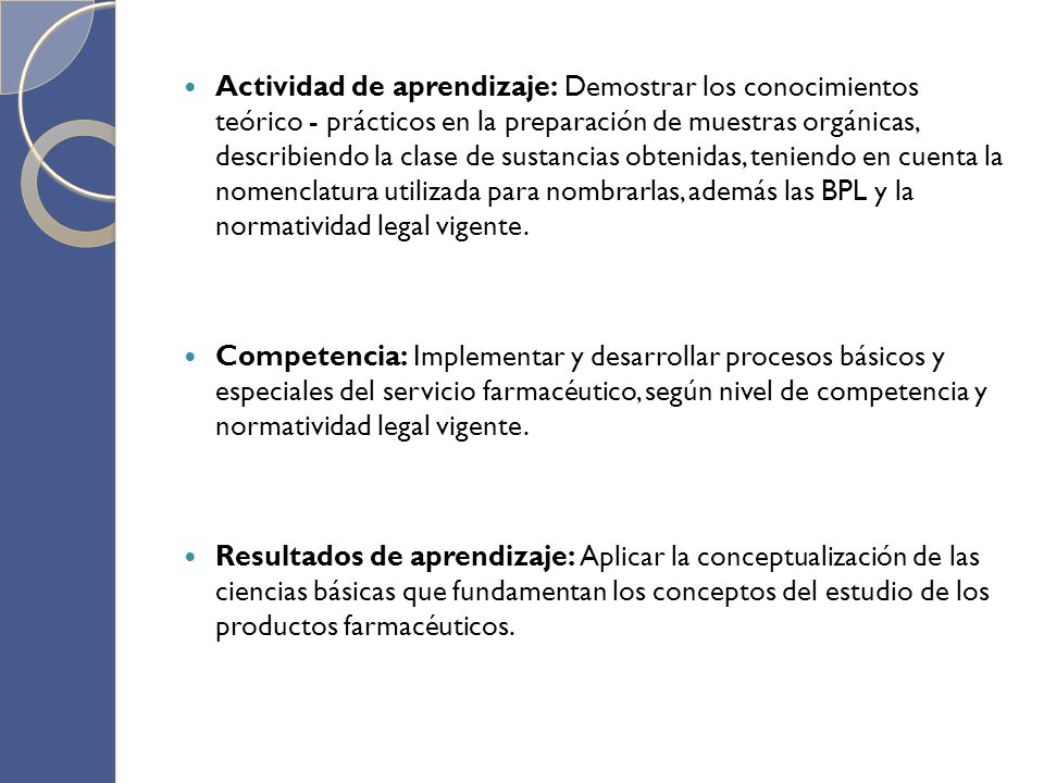 Actividad de aprendizaje: Demostrar los conocimientos teórico - prácticos en la preparación de muestras orgánicas, describiendo la clase de sustancias obtenidas, teniendo en cuenta la nomenclatura utilizada para nombrarlas, además las BPL y la normatividad legal vigente.