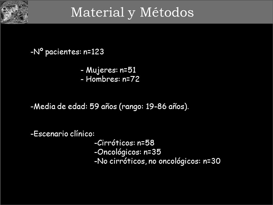 Material y Métodos Nº pacientes: n=123 - Mujeres: n=51 - Hombres: n=72